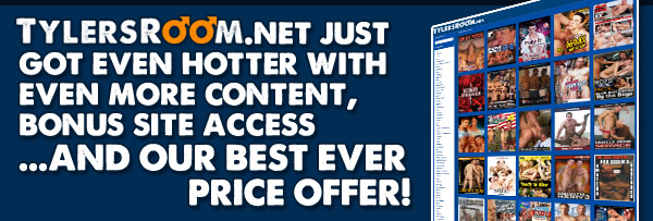 TylersRoom.com - TylersRoom.net Just got Hotter With Even More Content, Bonus Site Access ...and our Best Even Price Offer!